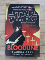 Claudia Gray - Star Wars. Bloodline