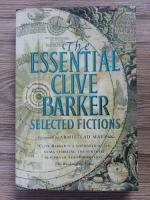 Clive Barker - The essential Clive Barker selected fictions