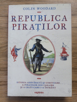 Colin Woodard - Republica piratilor