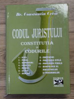 Constantin Crisu - Codul juristului. Constitutia si codurile