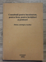 Consultatii pentru bacalaureat, pentru liceu, pentru invatatori si profesori