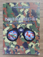 Cristian Dobre - Psihologia militara. Componenta esentiala a mediului de securitate actual