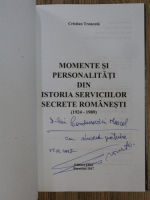 Cristian Troncota - Monumente si personalitati din istoria serviciilor secrete romanesti (cu autograful autorului)