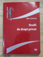 Dan Chirica - Studii de drept privat