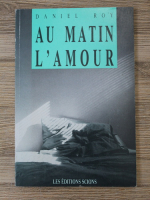 Daniel Roy - Au matin l'amour