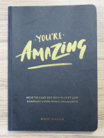 Debbi Marco - You're amazing. How to cast off self-doubt and embrace your inner brilliance