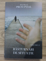 Delia Moretti - Prenuptial, volumul 2. Rasturnari de situatie