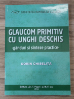 Dorin Chiselita - Glaucom primitiv cu unghi deschis