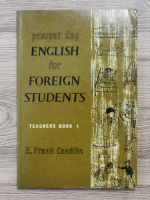 E. Frank Candlin - Present day english for foreign students. Teacher's book 1