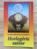 Elvira Sinziana Ciufecu - Horlogerie suisse