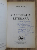 Emil Manu - Cafeneaua literara (cu autograful autorului)