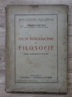 Emilian Vasilescu - Lectii introductive in filosofie, tinute studentilor in teologie (1943)