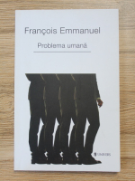 Francois Emmanuel - Problema umana