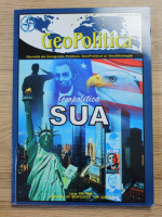 GeoPolitica. Revista de geografie politica, geopolitica si geostrategie, anul VIII, nr. 36-37, 2010. Geopolitica SUA