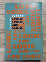 George Boolos - Logic, logic and logic