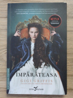Gigi Griffis - Imparateasa