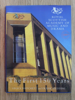 Grace Matchett, Franck Spedding - Royal Scottish Academy of usic and drama. The first 150 years