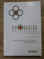 Horeb. Revista anuala de spiritualitate si actualitate,nr. 5, decembrie 2023. Biserica in lume si lumea in biserica. Despre secularizare