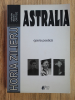 Horia Zilieru - Australia. Opera poetica