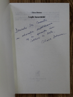 Ilinca Bernea - Legile hazardului (cu autograful autoarei)