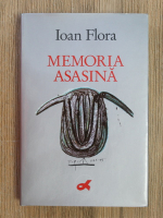 Ioan Flora - Memoria asasina