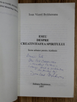 Ioan Viorel Boldureanu - Eseu despre creativitatea spiritului (cu autograful autorului)