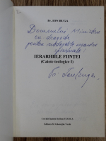 Ion Buga - Ierarhiile fiintei. Caiete teologice I (cu autograful autorului)