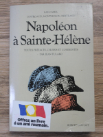 Las Cases - Napoleon a Sainte-Helene