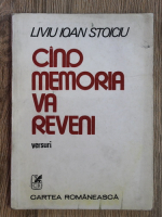 Liviu Ioan Stoiciu - Cind memoria va reveni. Versuri