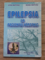 Liviu Matcau - Epilepsia la pacientul varstnic