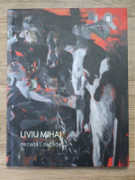 Liviu Mihai - Decada (editie bilingva)