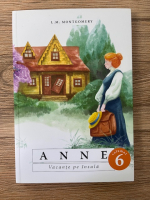 Lucy Maud Montgomery - Anne (volumul 6)