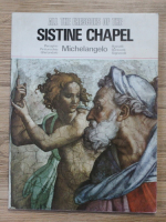 Lutz Heusinger, Fabrizio Mancinelli - All the frescoes of the Sistine Chapel. Michelangelo