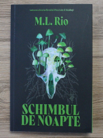 M. L. Rio - Schimbul de noapte