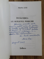 Mana Luz - Intalnirea cu sufletul pereche (cu autograful autoarei)