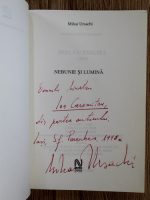 Mihai Ursachi - Nebunie si lumina (cu autograful autorului)