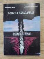 Miodrag Milin - Golgota Baraganului pentru sarbii din Romania 1951-1956