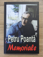 Petru Poanta - Memoriale