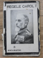 Revista Infanteriei. Regele Carol I (1914)