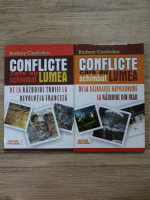 Rodney Castleden - Conflicte care au schimbat lumea (2 volume)