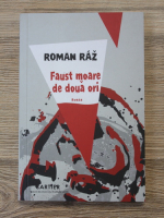 Roman Raz - Faust moare de doua ori