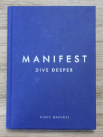 Roxie Nafousi - Manifest. Dive deeper