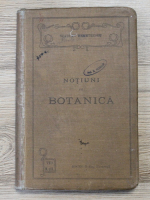 Scarlat Demetrescu - Notiuni de botanica pentru clasa VI-a secundara (1914)