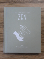 Tina Chantrey - The little book of Zen