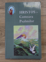 Traian Dorz - Hristos. Comoara Psalmilor (volumul 6)