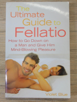 Violet Blue - The ultimate guide to fellatio