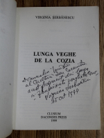Virginia Serbanescu - Lunga veghe de la Cozia (cu autograful autorului)