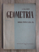 A. Hollinger - Geometrie, manual pentru clasa a VII-a (1957)