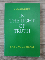 Abd-Ru-Shin - In the light of truth. The grail message