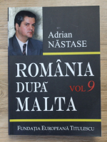 Adrian Nastase - Romania dupa Malta (volumul 9)